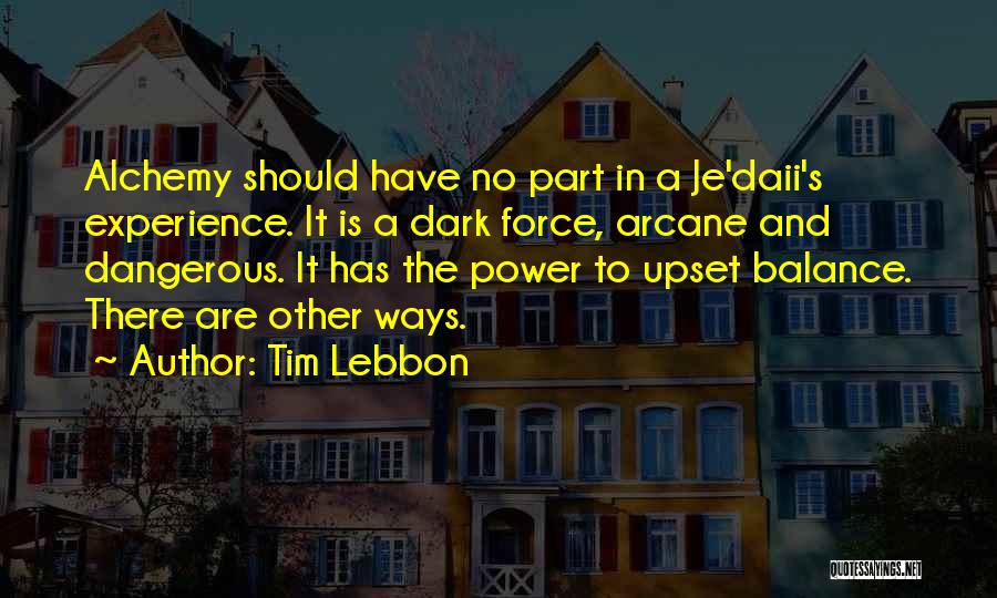 Arcane Quotes By Tim Lebbon