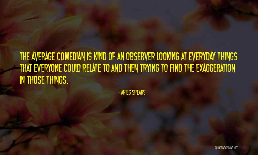 Arcanist Shaco Quotes By Aries Spears Arcanist Shaco Quotes By Aries Spears