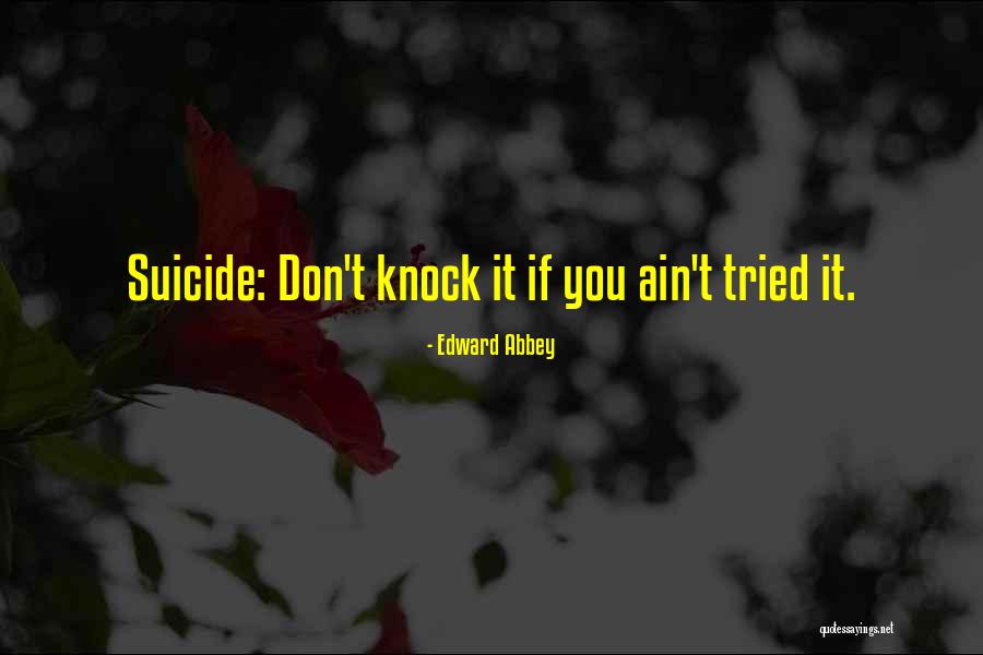 Arcanjo Sao Quotes By Edward Abbey Arcanjo Sao Quotes By Edward Abbey