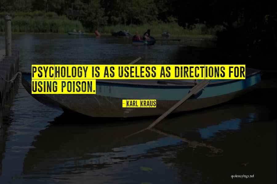Arcara Psychiatry Quotes By Karl Kraus Arcara Psychiatry Quotes By Karl Kraus