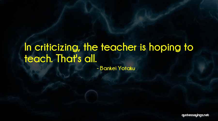 Arcari Iovino Quotes By Bankei Yotaku Arcari Iovino Quotes By Bankei Yotaku