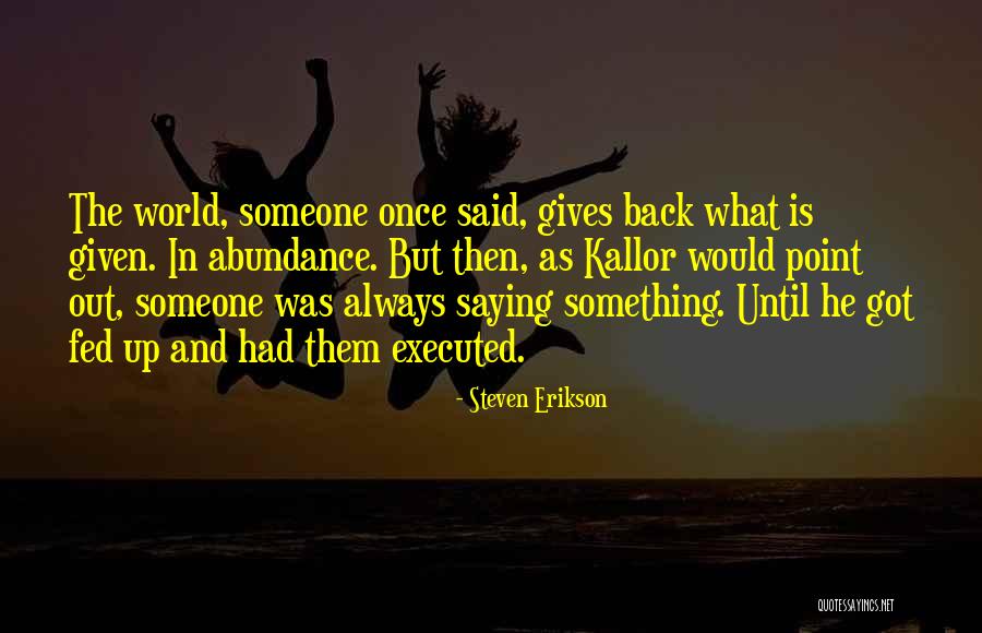 Arcaro And Genell Quotes By Steven Erikson Arcaro And Genell Quotes By Steven Erikson