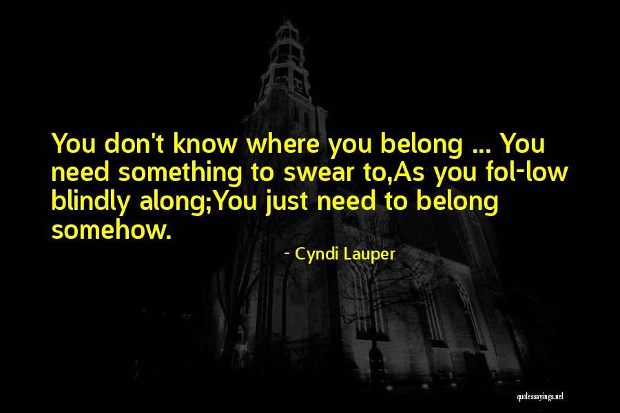 Arcatek Quotes By Cyndi Lauper Arcatek Quotes By Cyndi Lauper