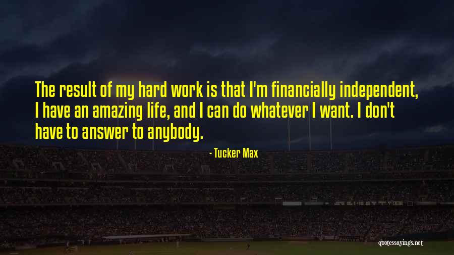 Arcatek Quotes By Tucker Max Arcatek Quotes By Tucker Max