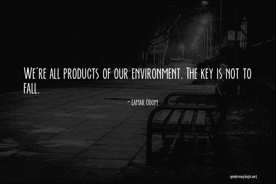 Arcegas Department Quotes By Lamar Odom Arcegas Department Quotes By Lamar Odom