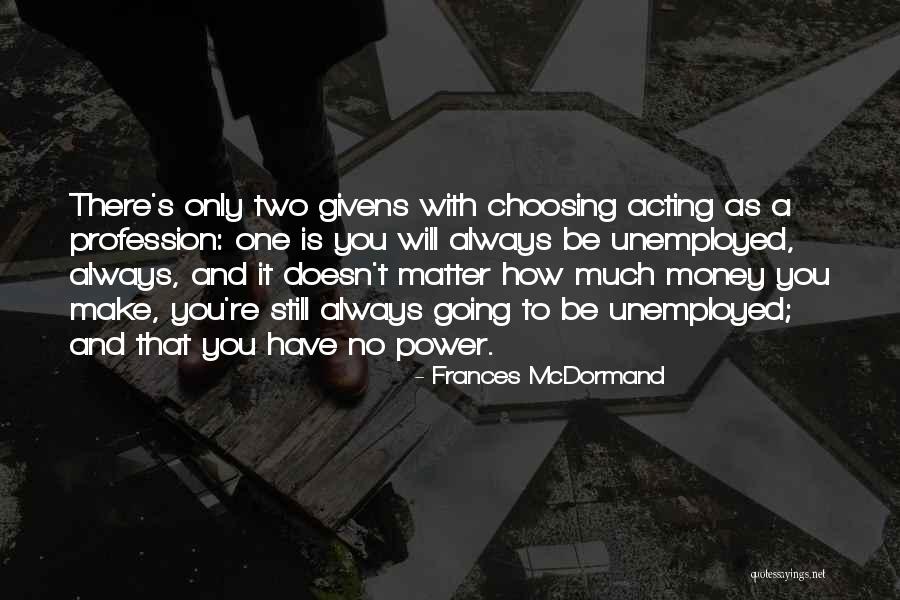 Arcelin Gostal Dr Womens Health Quotes By Frances McDormand Arcelin Gostal Dr Womens Health Quotes By Frances McDormand