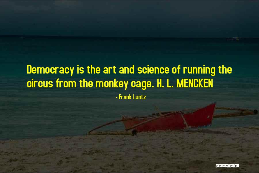 Arcelino Quotes By Frank Luntz Arcelino Quotes By Frank Luntz
