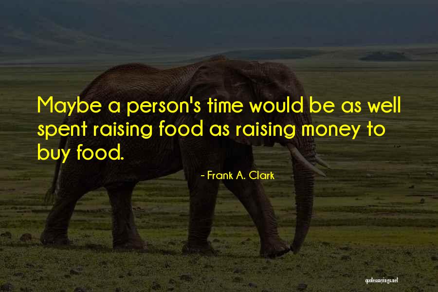 Arch Enemy Nemesis Quotes By Frank A. Clark Arch Enemy Nemesis Quotes By Frank A. Clark