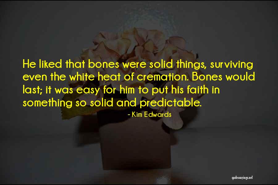 Arch Supporters Quotes By Kim Edwards Arch Supporters Quotes By Kim Edwards