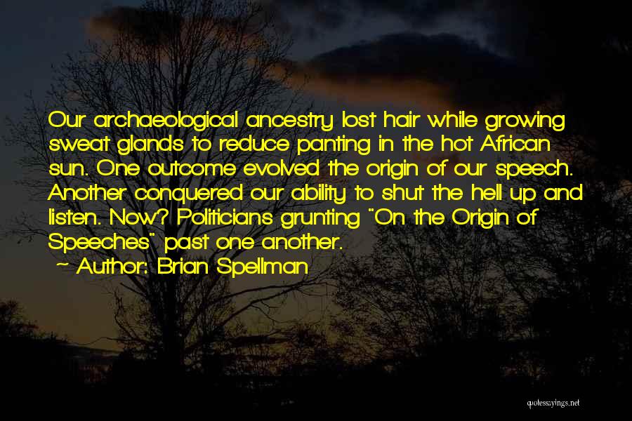 Archaeological Quotes By Brian Spellman