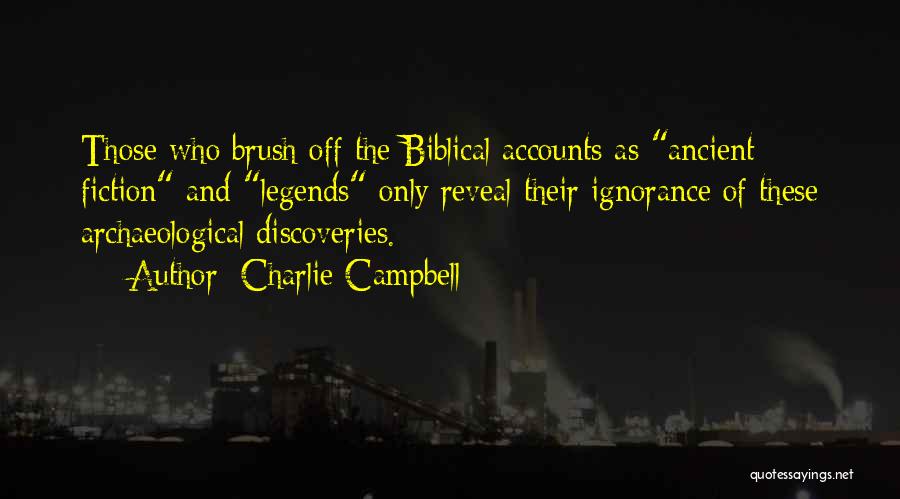 Archaeological Quotes By Charlie Campbell