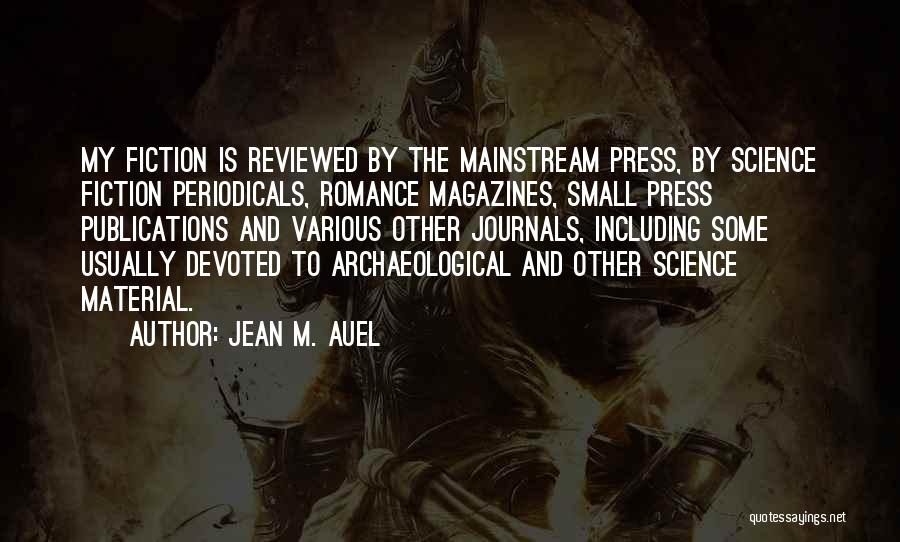 Archaeological Quotes By Jean M. Auel