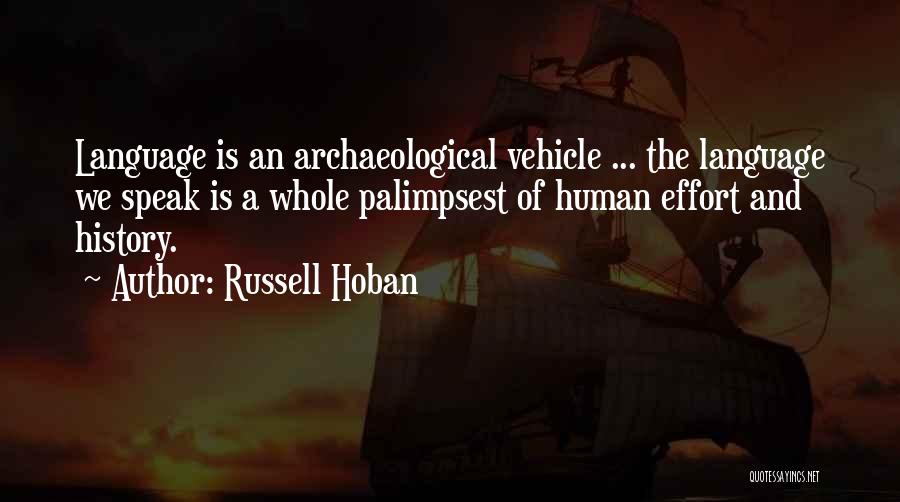 Archaeological Quotes By Russell Hoban