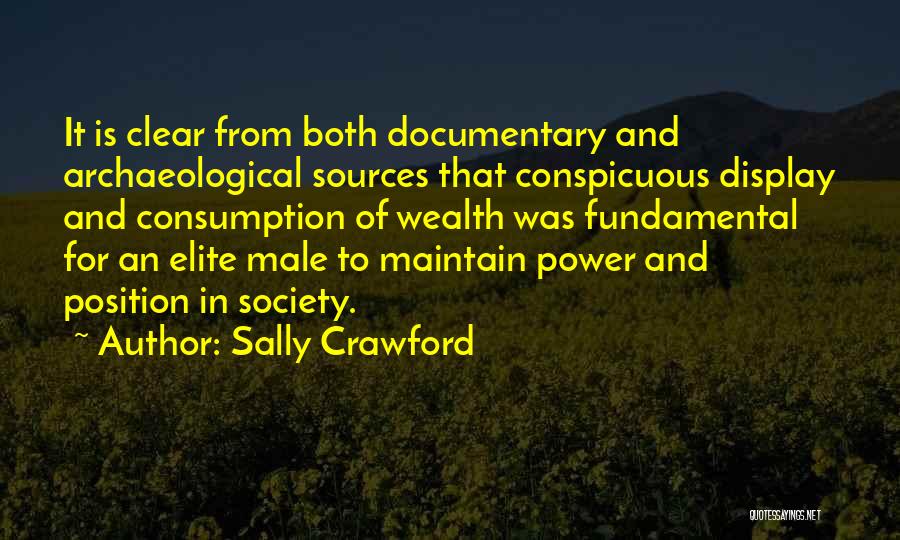 Archaeological Quotes By Sally Crawford