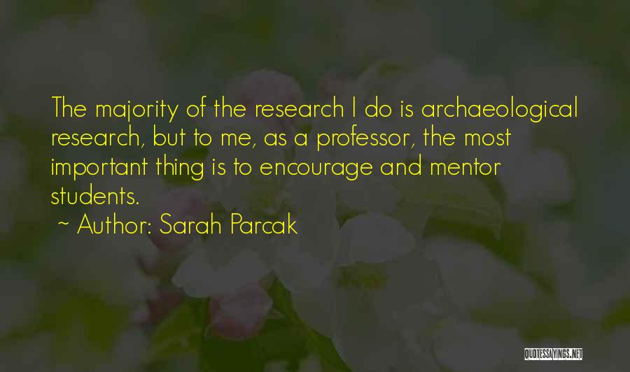 Archaeological Quotes By Sarah Parcak