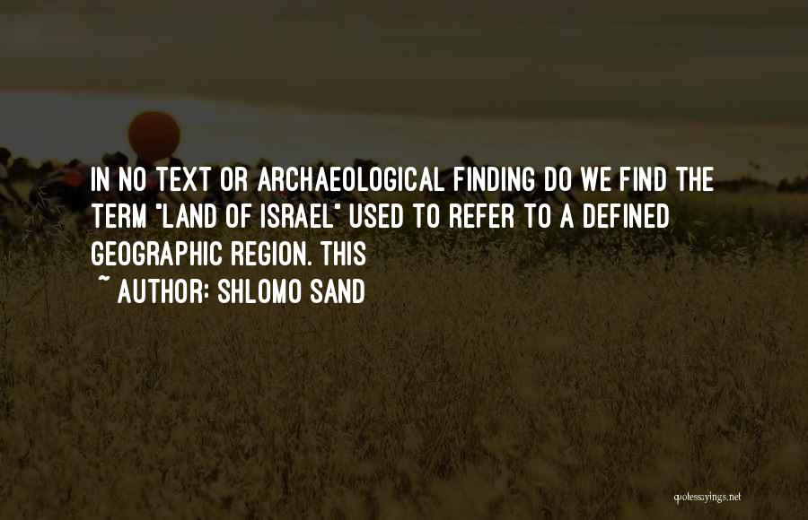 Archaeological Quotes By Shlomo Sand