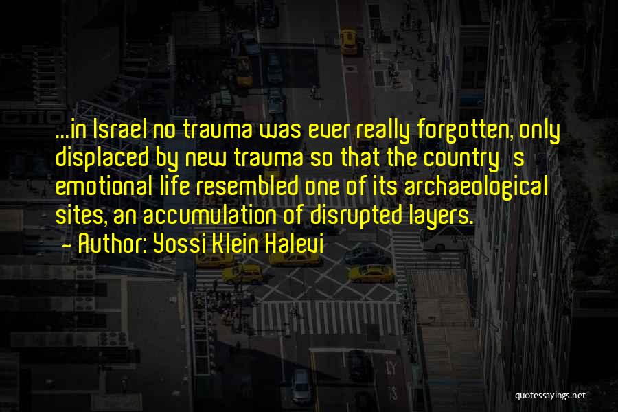 Archaeological Quotes By Yossi Klein Halevi
