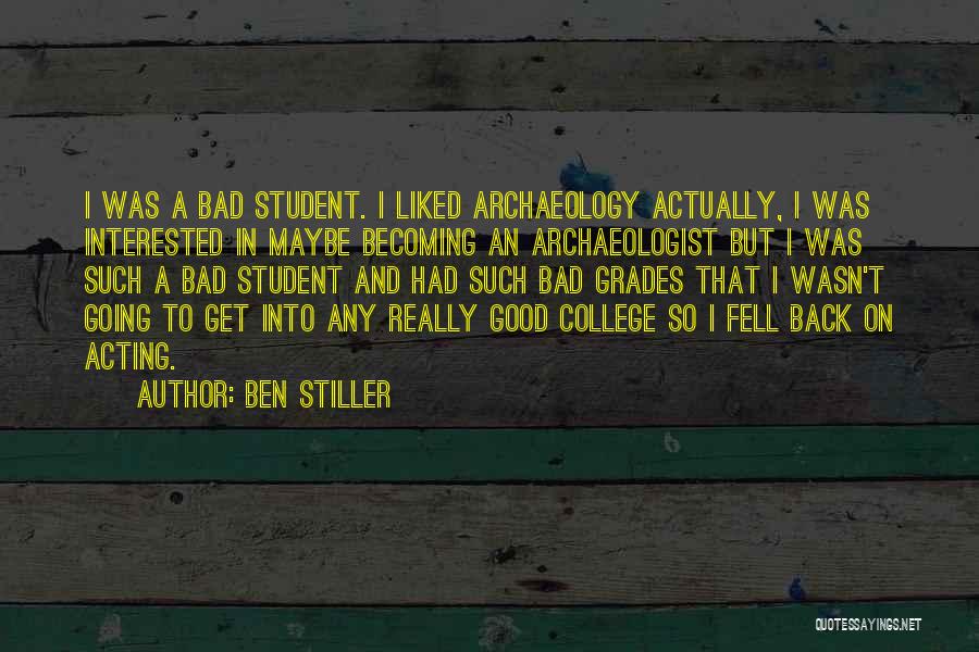 Archaeologist Quotes By Ben Stiller