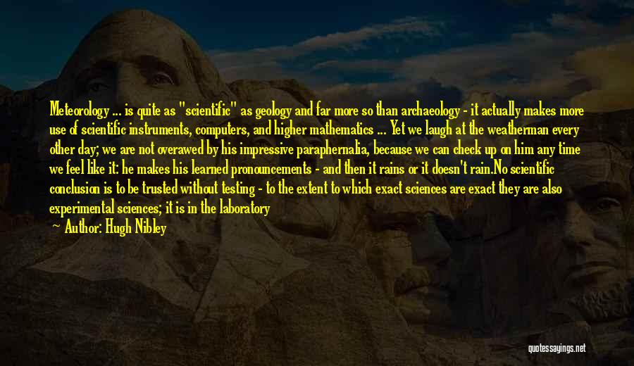 Archaeologist Quotes By Hugh Nibley