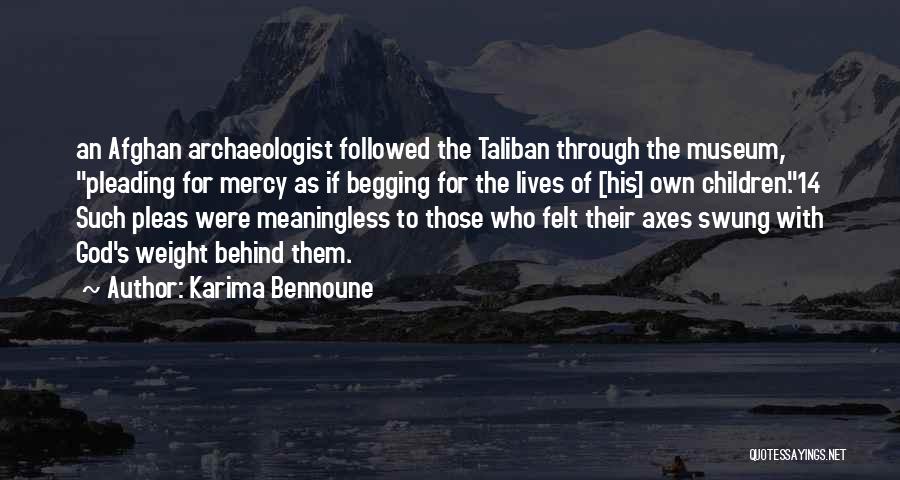 Archaeologist Quotes By Karima Bennoune