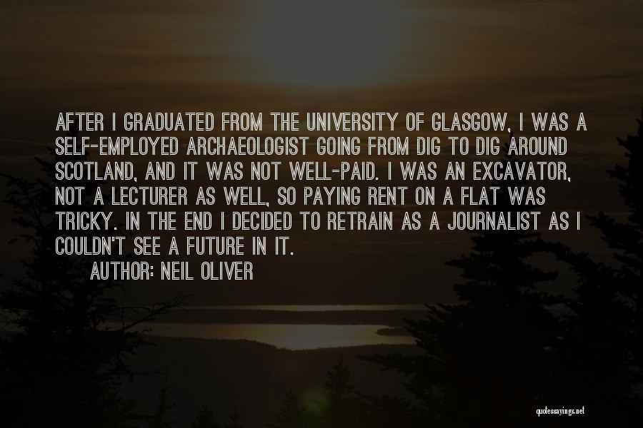 Archaeologist Quotes By Neil Oliver