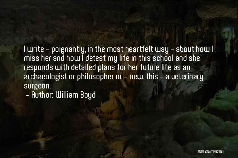 Archaeologist Quotes By William Boyd