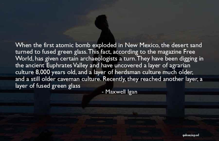 Archaeologists Digging Quotes By Maxwell Igan Archaeologists Digging Quotes By Maxwell Igan