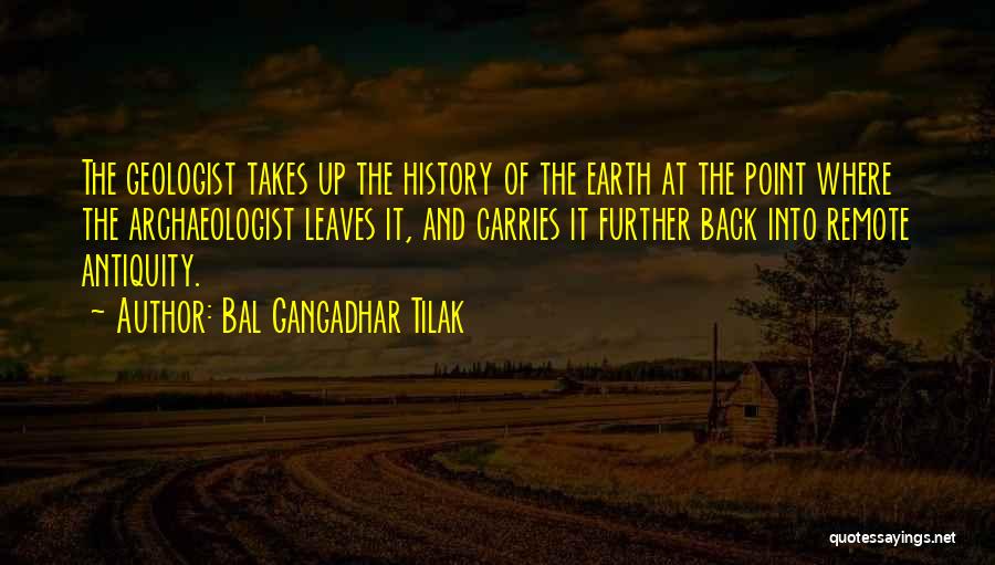 Archaeology And History Quotes By Bal Gangadhar Tilak