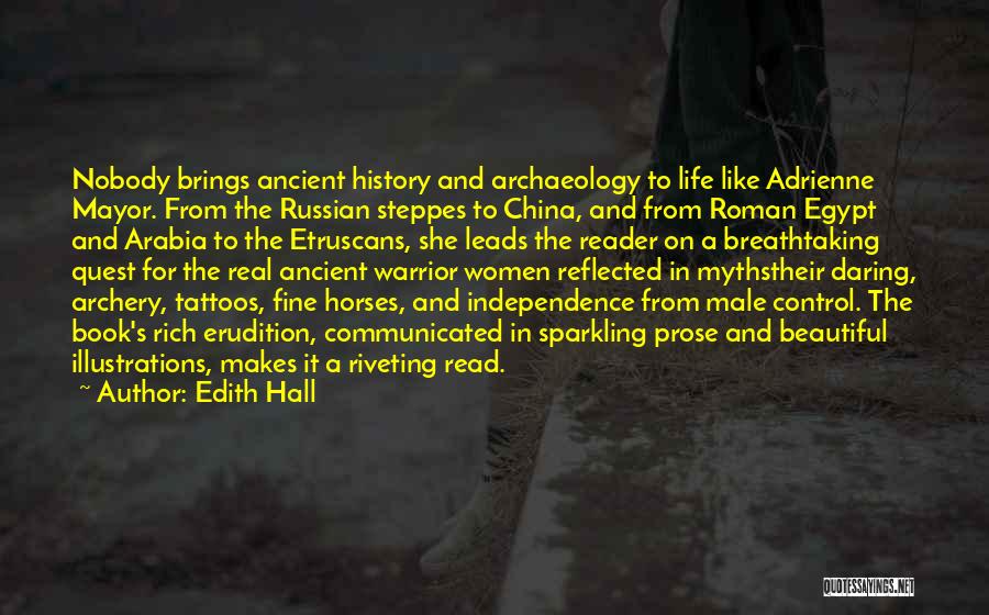 Archaeology And History Quotes By Edith Hall
