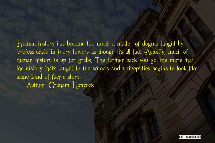 Archaeology And History Quotes By Graham Hancock