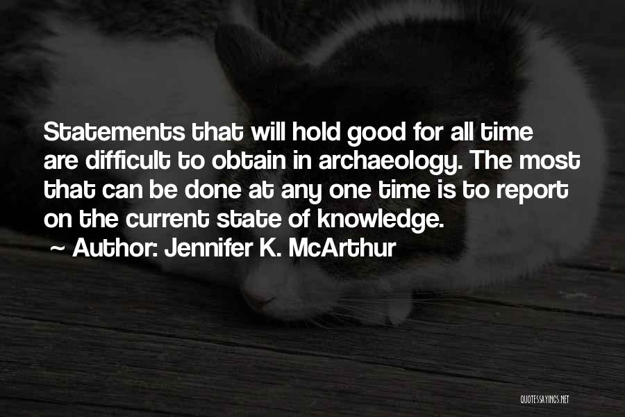 Archaeology And History Quotes By Jennifer K. McArthur