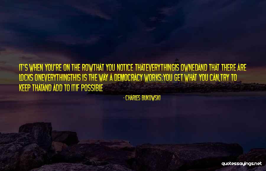 Archaic Torsos Of Both Sexes Quotes By Charles Bukowski