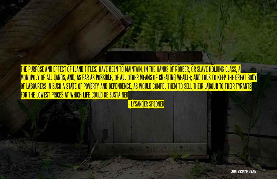 Archaismy Quotes By Lysander Spooner Archaismy Quotes By Lysander Spooner