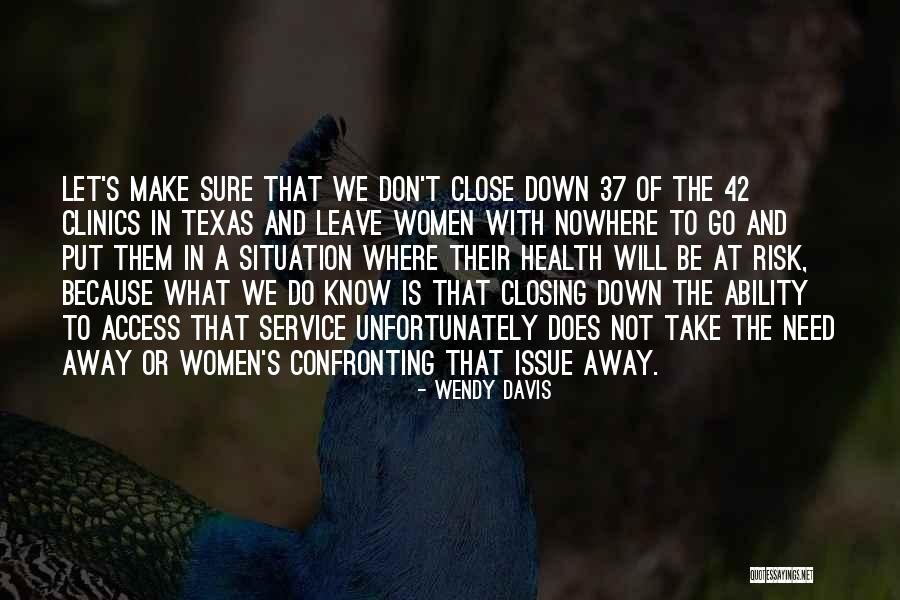 Archangelica Quotes By Wendy Davis Archangelica Quotes By Wendy Davis