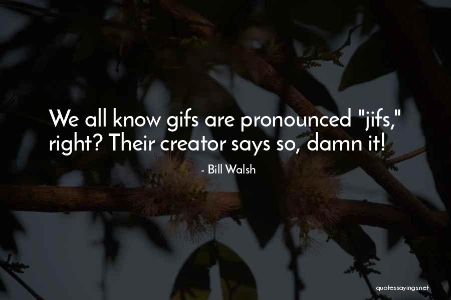 Archangels Of God Quotes By Bill Walsh Archangels Of God Quotes By Bill Walsh