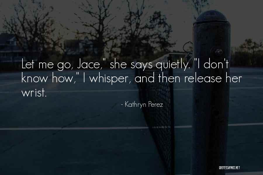 Archangels Of God Quotes By Kathryn Perez Archangels Of God Quotes By Kathryn Perez