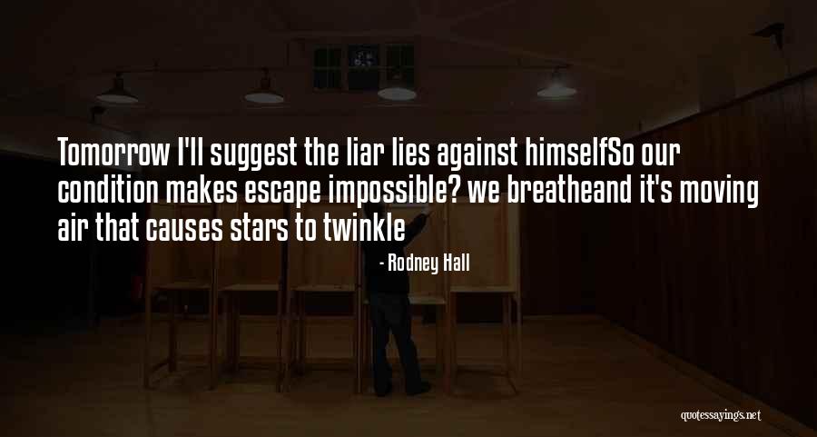 Archangel's Shadow Quotes By Rodney Hall Archangel's Shadow Quotes By Rodney Hall
