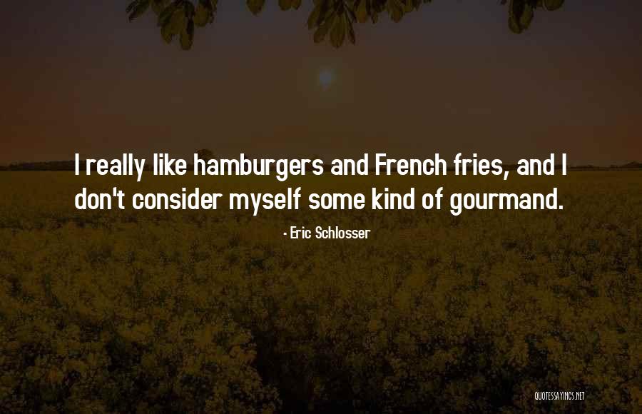 Archard Tyler Quotes By Eric Schlosser Archard Tyler Quotes By Eric Schlosser
