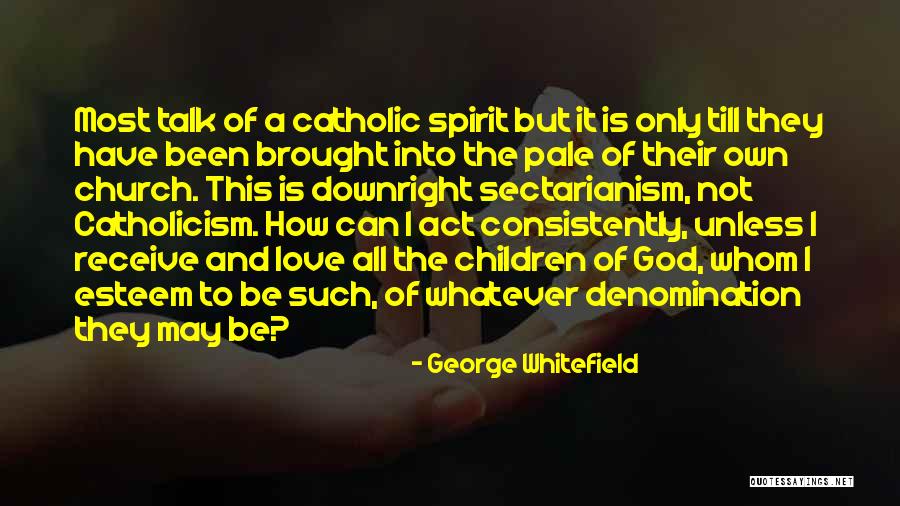 Archdeacons In The Church Quotes By George Whitefield Archdeacons In The Church Quotes By George Whitefield