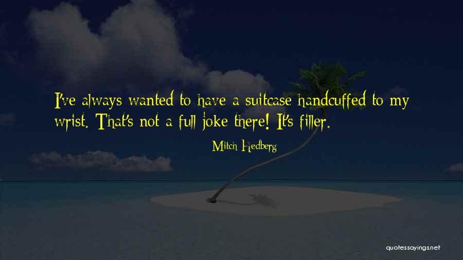 Archdefenders Quotes By Mitch Hedberg Archdefenders Quotes By Mitch Hedberg