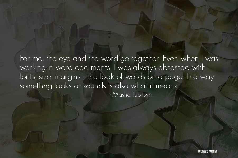 Archdemons Quotes By Masha Tupitsyn Archdemons Quotes By Masha Tupitsyn