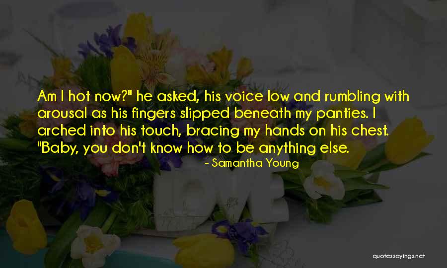 Arched Quotes By Samantha Young Arched Quotes By Samantha Young