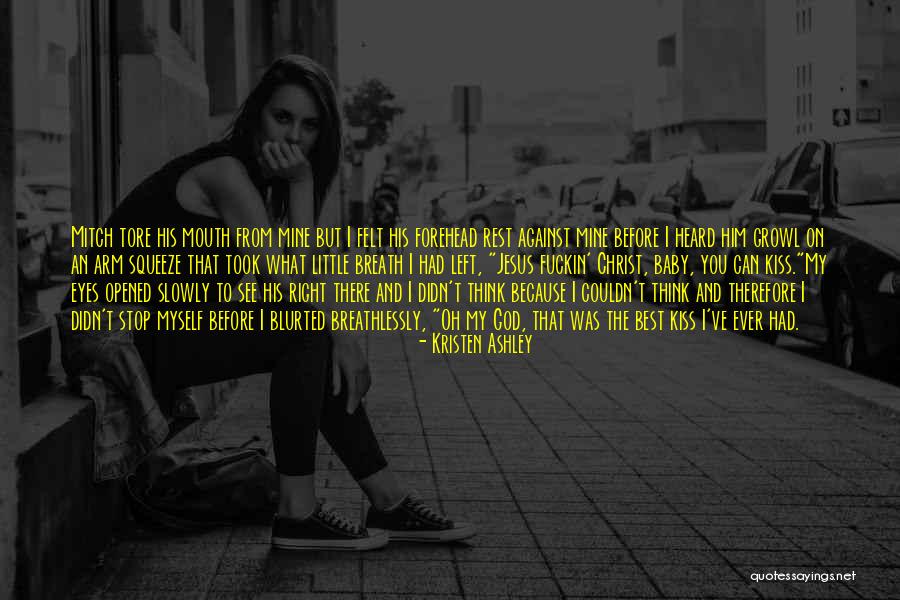 Archeologists Forensic Quotes By Kristen Ashley Archeologists Forensic Quotes By Kristen Ashley