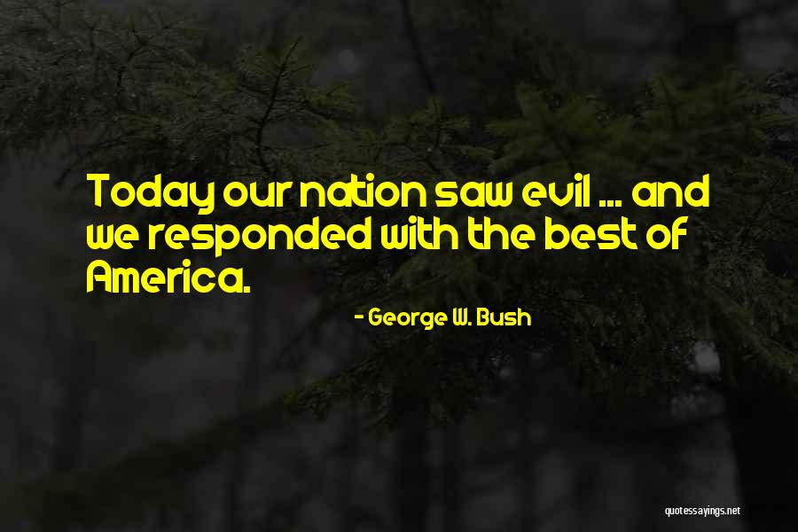 Archer Caught Napping Quotes By George W. Bush
