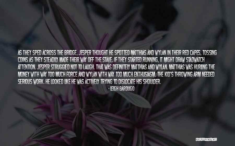Archer Cross Quotes By Leigh Bardugo Archer Cross Quotes By Leigh Bardugo