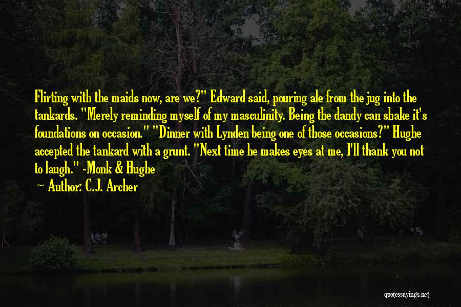 Archer He Said Quotes By C.J. Archer