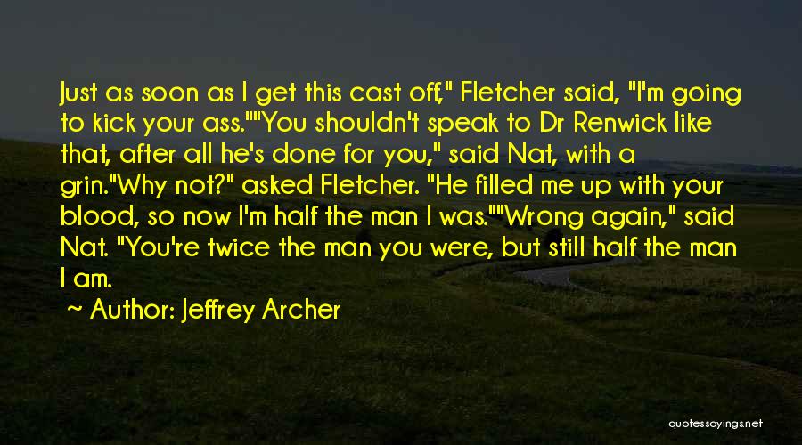 Archer He Said Quotes By Jeffrey Archer