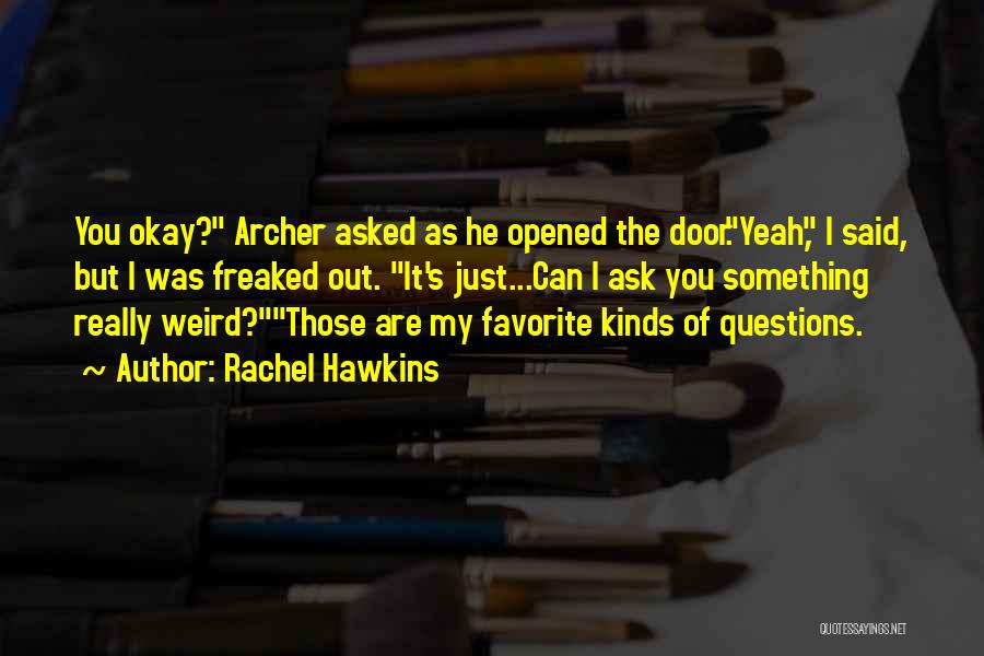 Archer He Said Quotes By Rachel Hawkins