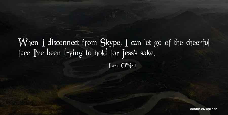 Archer Honeypot Quotes By Lark O'Neal Archer Honeypot Quotes By Lark O'Neal