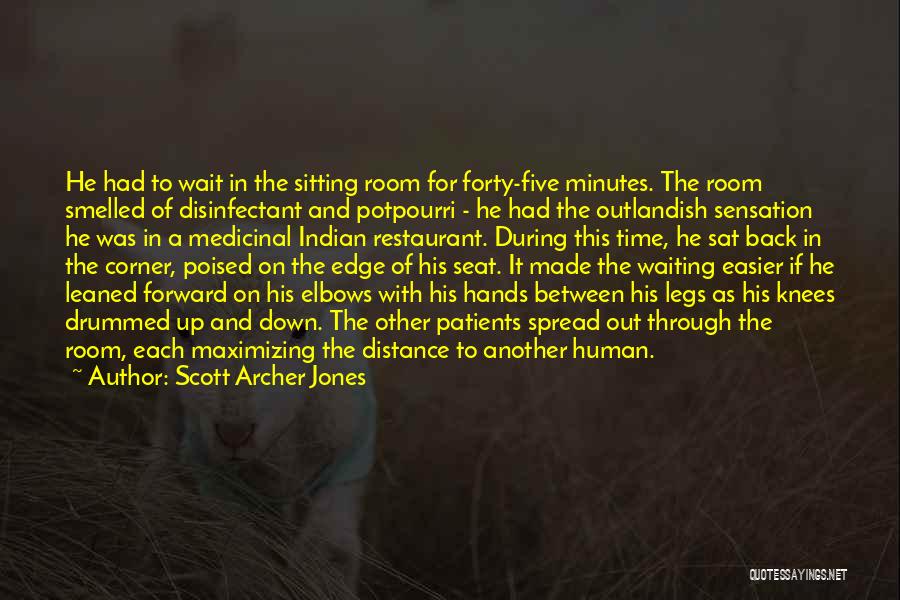 Archer Legs Quotes By Scott Archer Jones